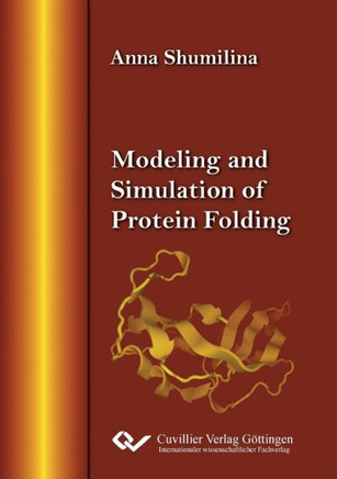 Modeling and Simulation of Protein Folding