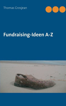 Fundraising-Ideen A-Z Fundraising-Ideen A-Z
