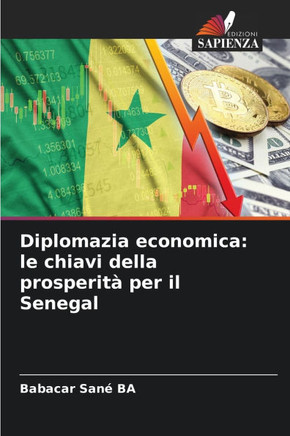 Diplomazia economica: le chiavi della prosperità per il Senegal