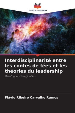Interdisciplinarité entre les contes de fées et les théories du leadership