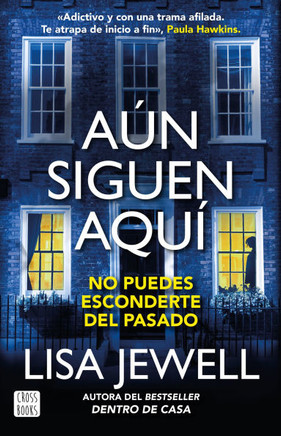 Aún Siguen Aquí (Novela) / The Family Remains (a Novel)
