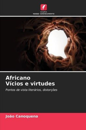 Africano Vícios e virtudes