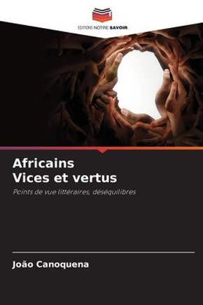 Africains Vices et vertus