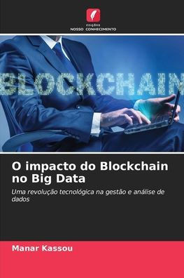 O impacto do Blockchain no Big Data