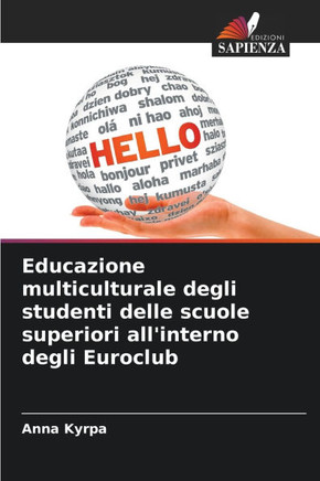 Educazione multiculturale degli studenti delle scuole superiori all'interno degli Euroclub