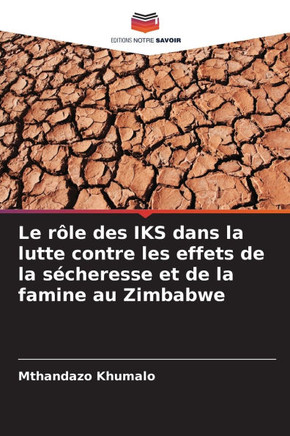 Le rôle des IKS dans la lutte contre les effets de la sécheresse et de la famine au Zimbabwe