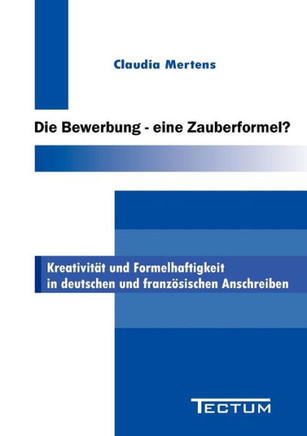Die Bewerbung - eine Zauberformel?