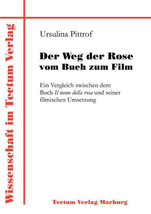 Der Weg der Rose vom Buch zum Film