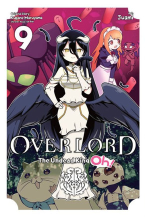 Overlord: The Undead King Oh!, Vol. 9 (Overlord: The Undead King Oh!, 9)