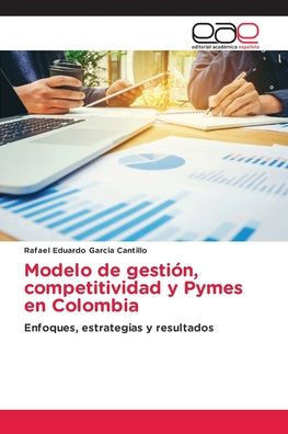 Modelo de gestión, competitividad y Pymes en Colombia