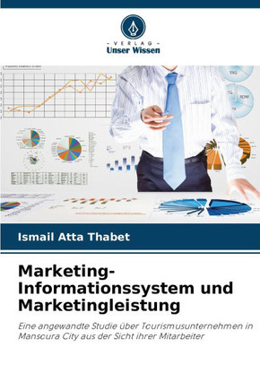 Marketing-Informationssystem und Marketingleistung Marketing-Informationssystem und Marketingleistung