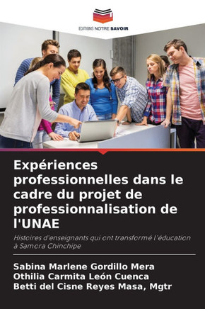 Expériences professionnelles dans le cadre du projet de professionnalisation de l'UNAE