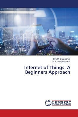 Internet of Things: A Beginners Approach