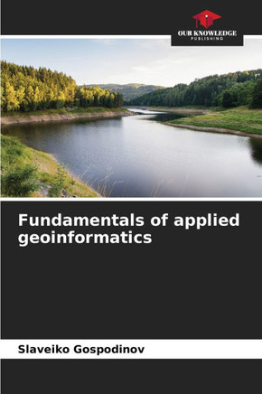 Fundamentals of applied geoinformatics