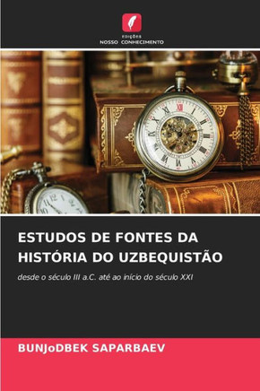 Estudos de Fontes Da História Do Uzbequistão