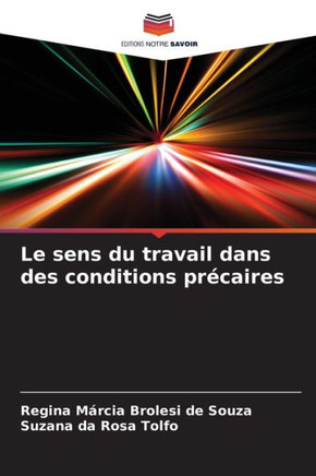 Le sens du travail dans des conditions précaires