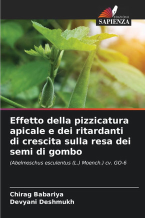 Effetto della pizzicatura apicale e dei ritardanti di crescita sulla resa dei semi di gombo