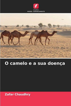 O camelo e a sua doença