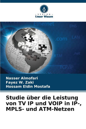Studie über die Leistung von TV IP und VOIP in IP-, MPLS- und ATM-Netzen