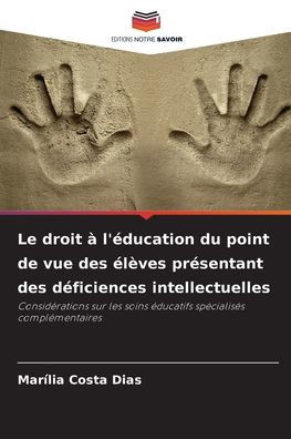 Le droit à l'éducation du point de vue des élèves présentant des déficiences intellectuelles