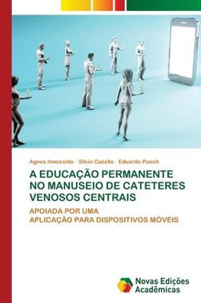 A Educação Permanente No Manuseio de Cateteres Venosos Centrais