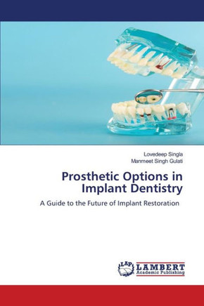 Prosthetic Options in Implant Dentistry
