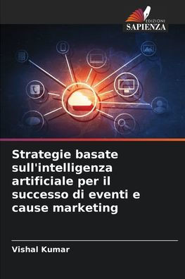 Strategie basate sull'intelligenza artificiale per il successo di eventi e cause marketing