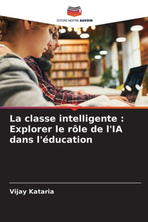 La classe intelligente: Explorer le rôle de l'IA dans l'éducation
