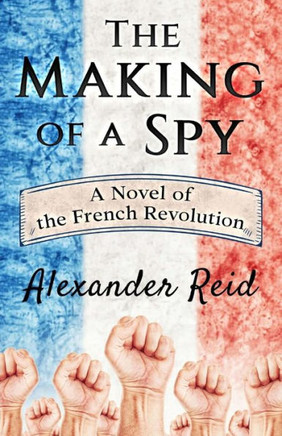 The Making Of A Spy