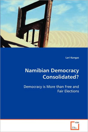 Namibian Democracy Consolidated?