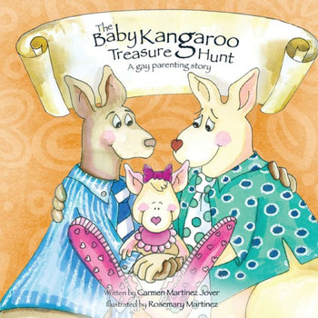 The Baby Kangaroo Treasure Hunt, a gay parenting story The Baby Kangaroo Treasure Hunt, a gay parenting story