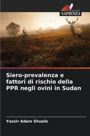 Siero-prevalenza e fattori di rischio della PPR negli ovini in Sudan