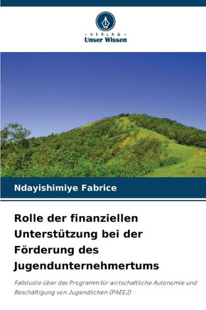 Rolle der finanziellen Unterstützung bei der Förderung des Jugendunternehmertums