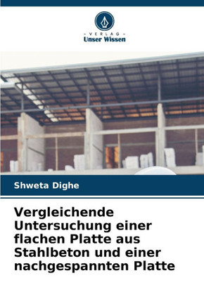 Vergleichende Untersuchung einer flachen Platte aus Stahlbeton und einer nachgespannten Platte