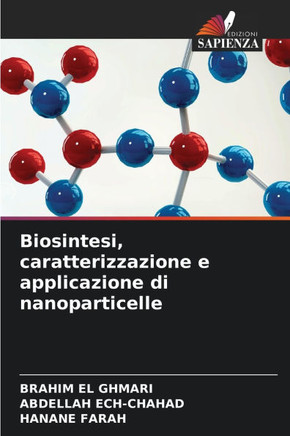 Biosintesi, caratterizzazione e applicazione di nanoparticelle