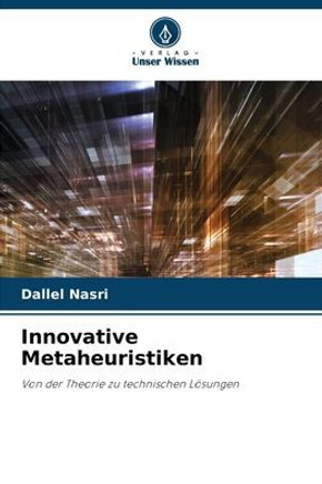 Innovative Metaheuristiken