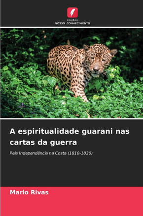 A espiritualidade guarani nas cartas da guerra