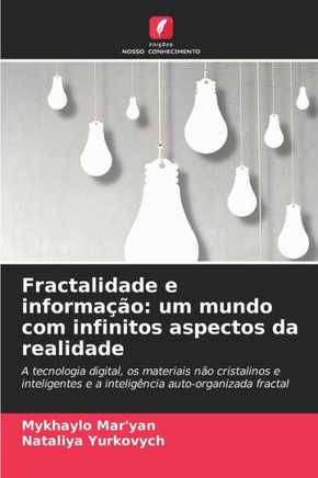 Fractalidade e informação: um mundo com infinitos aspectos da realidade