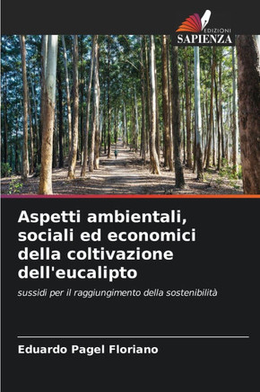 Aspetti ambientali, sociali ed economici della coltivazione dell'eucalipto