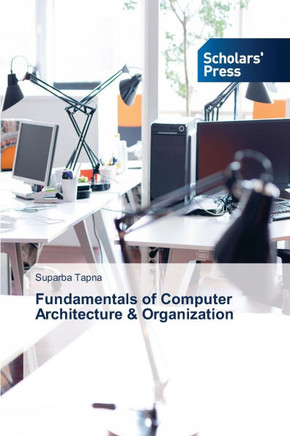 Fundamentals of Computer Architecture & Organization