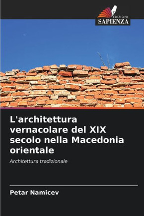 L'architettura vernacolare del XIX secolo nella Macedonia orientale