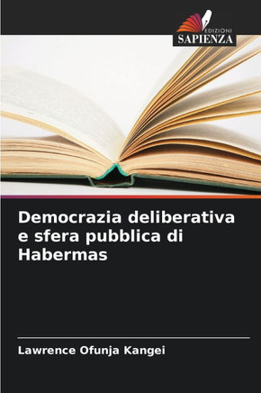 Democrazia deliberativa e sfera pubblica di Habermas