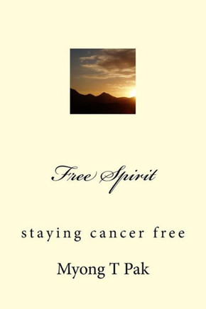 Free Spirit: Staying Cancer Free