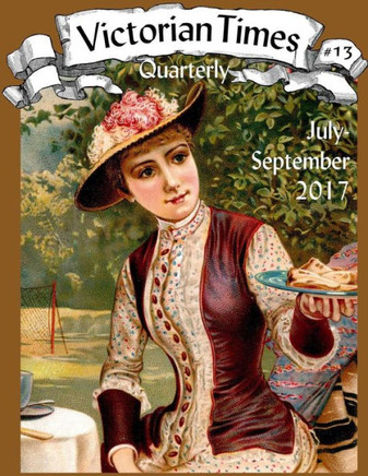 Victorian Times Quarterly Victorian Times Quarterly