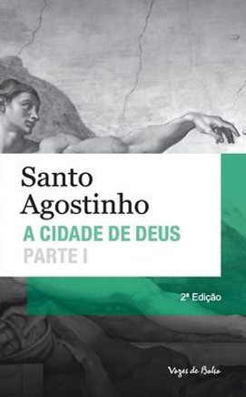 A cidade de Deus - Parte I (edição de bolso)