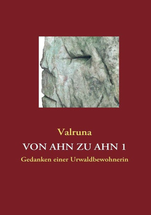 Von Ahn zu Ahn Teil 1: Gedanken einer Urwaldbewohnerin