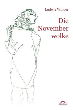 Ludwig Winder: Die Novemberwolke: Hg. von Dieter Sudhoff