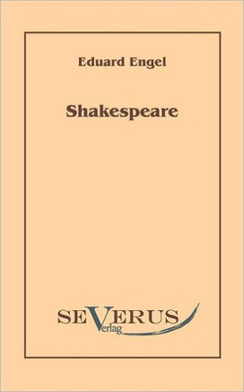 Shakespeare. Mit einem Anhang: Der Bacon-Wahn: Aus Fraktur übertragen