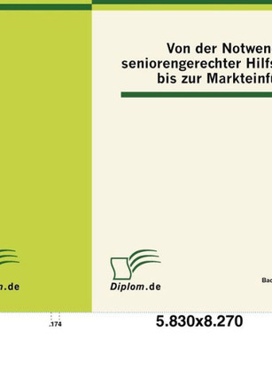 Von der Notwendigkeit seniorengerechter Hilfsmittel bis zur Markteinführung