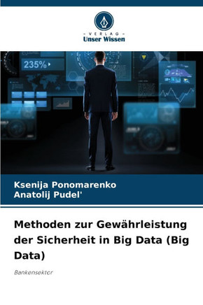 Methoden zur Gewährleistung der Sicherheit in Big Data (Big Data)